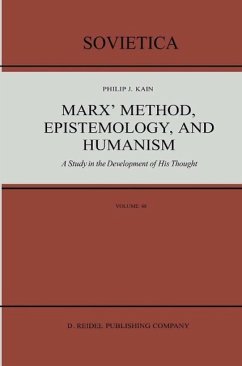 Marx' Method, Epistemology, and Humanism (eBook, PDF) - Kain, P. J.