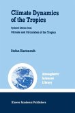 Climate Dynamics of the Tropics (eBook, PDF)