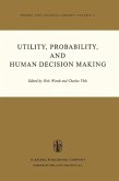 Utility, Probability, and Human Decision Making (eBook, PDF)