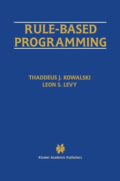 Rule-Based Programming (eBook, PDF) - Kowalski, Thaddeus J.; Levy, Leon S.