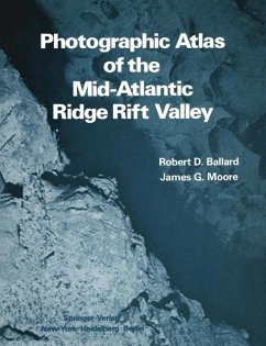 Photographic Atlas of the Mid-Atlantic Ridge Rift Valley (eBook, PDF) - Ballard, R. D.; Moore, J. G.