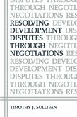 Resolving Development Disputes Through Negotiations (eBook, PDF)