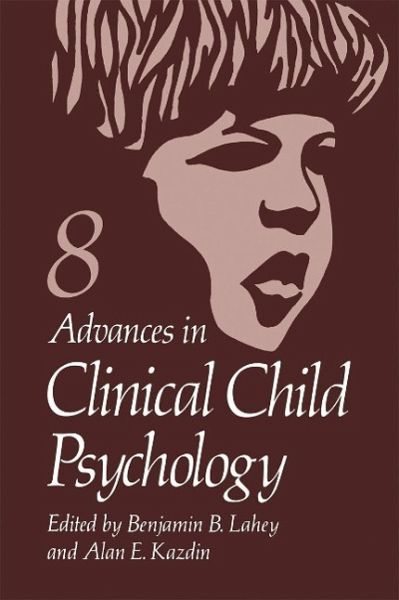 Advances in Clinical Child Psychology (eBook, PDF) Advances in Clinical Child Psychology (eBook, PDF)