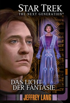 Das Licht der Fantasie / Star Trek - The Next Generation Bd.11 (eBook, ePUB) - Lang, Jeffrey