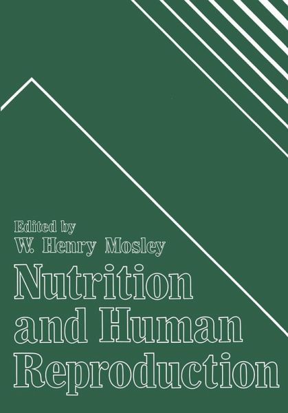 Nutrition and Human Reproduction (eBook, PDF) Nutrition and Human Reproduction (eBook, PDF)