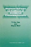 Hardware-Software Co-Synthesis of Distributed Embedded Systems (eBook, PDF) - Ti-Yen Yen; Wolf, Wayne