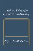 Medical Ethics for Physicians-in-Training (eBook, PDF)