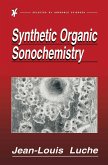 Synthetic Organic Sonochemistry (eBook, PDF)