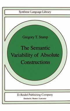 The Semantic Variability of Absolute Constructions (eBook, PDF) - Stump, G. T.