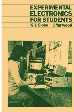 Experimental Electronics for Students (eBook, PDF) - Close, K.