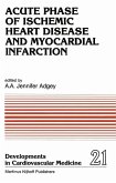 Acute Phase of Ischemic Heart Disease and Myocardial Infarction (eBook, PDF)