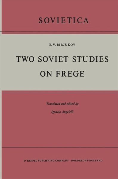 Two Soviet Studies on Frege (eBook, PDF) Two Soviet Studies on Frege (eBook, PDF)