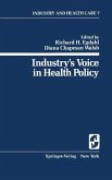 Industry's Voice in Health Policy (eBook, PDF)