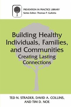 Building Healthy Individuals, Families, and Communities (eBook, PDF) - Strader, Ted N.; Collins, David A.; Noe, Tim D.