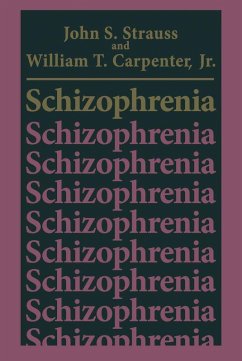 Schizophrenia (eBook, PDF) - Strauss, John S.; Carpenter Jr., William T.