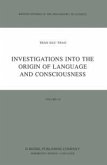 Investigations into the Origin of Language and Consciousness (eBook, PDF)