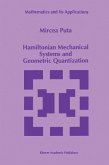 Hamiltonian Mechanical Systems and Geometric Quantization (eBook, PDF)