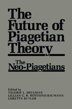 The Future of Piagetian Theory (eBook, PDF)