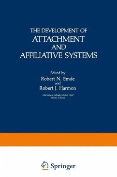 The Development of Attachment and Affiliative Systems (eBook, PDF)