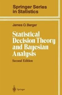 Statistical Decision Theory and Bayesian Analysis (eBook, PDF) - Berger, James O.