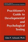 Practitioner's Guide to Developmental and Psychological Testing (eBook, PDF)