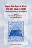 Magnesium: Current Status and New Developments (eBook, PDF)
