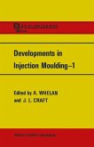 Developments in Injection Moulding-1 (eBook, PDF)