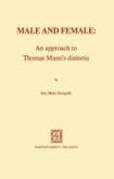 Male and Female: An Approach to Thomas Mann's Dialectic (eBook, PDF)