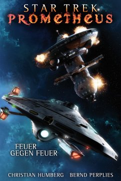 Star Trek - Prometheus 1: Feuer gegen Feuer (eBook, ePUB) - Humberg, Christian