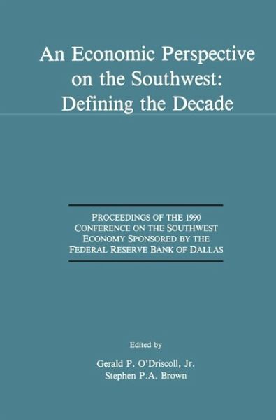 An Economic Perspective on the Southwest: Defining the Decade (eBook, PDF)