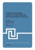 Scattering Techniques Applied to Supramolecular and Nonequilibrium Systems (eBook, PDF)