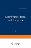 Membranes, Ions, and Impulses (eBook, PDF)