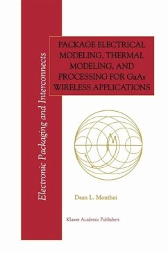 Package Electrical Modeling, Thermal Modeling, and Processing for GaAs Wireless Applications (eBook, PDF) - Monthei, Dean L.