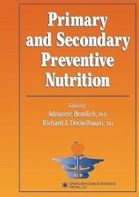 Primary and Secondary Preventive Nutrition (eBook, PDF)