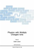 Physics with Multiply Charged Ions (eBook, PDF)