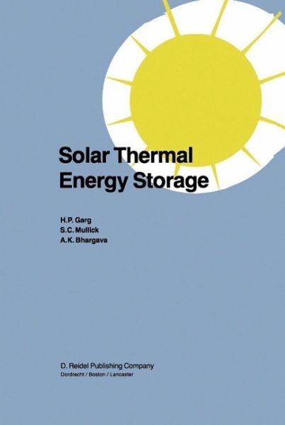 Solar Thermal Energy Storage (eBook, PDF) Solar Thermal Energy Storage (eBook, PDF)