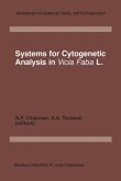 Systems for Cytogenetic Analysis in Vicia Faba L. (eBook, PDF)