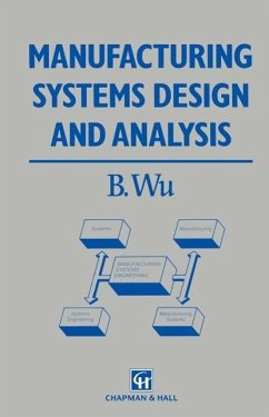 Manufacturing Systems Design and Analysis (eBook, PDF) - Wu, B.
