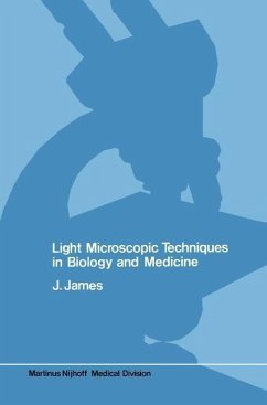 Light microscopic techniques in biology and medicine (eBook, PDF) - James, J.