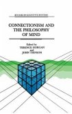 Connectionism and the Philosophy of Mind (eBook, PDF)