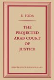 The Projected Arab Court of Justice (eBook, PDF)