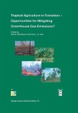 Tropical Agriculture in Transition - Opportunities for Mitigating Greenhouse Gas Emissions? (eBook, PDF)