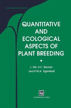 Quantitative and Ecological Aspects of Plant Breeding (eBook, PDF) - Hill, J.; Becker, H. C.; Tigerstedt, P. M.