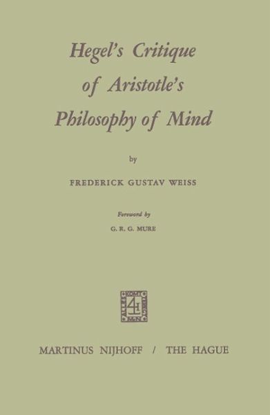 Hegel's Critique of Aristotle's Philosophy of Mind (eBook, PDF) Hegel's Critique of Aristotle's Philosophy of Mind (eBook, PDF)