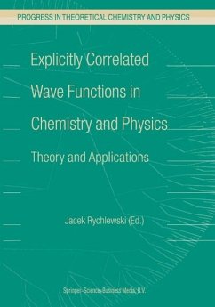 Explicitly Correlated Wave Functions in Chemistry and Physics (eBook, PDF)