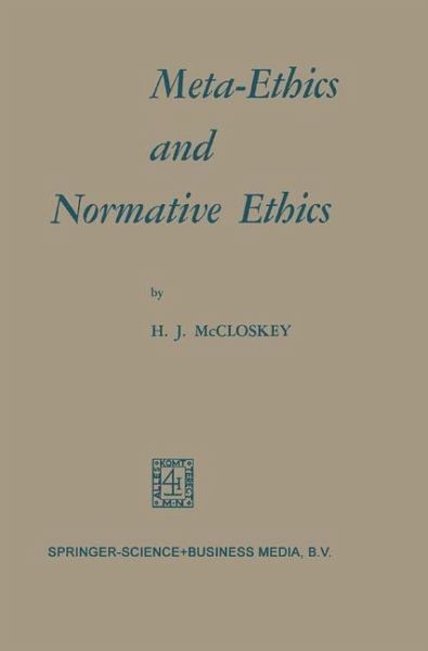 Meta-Ethics and Normative Ethics (eBook, PDF) Meta-Ethics and Normative Ethics (eBook, PDF)