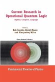 Current Research in Operational Quantum Logic (eBook, PDF)