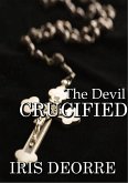 The Devil Crucified (eBook, ePUB)