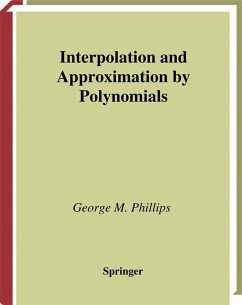 Interpolation and Approximation by Polynomials (eBook, PDF) - Phillips, George M.