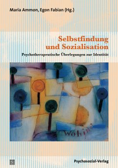 Selbstfindung und Sozialisation (eBook, PDF) - Ammon, Maria